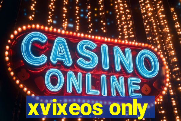 xvixeos only